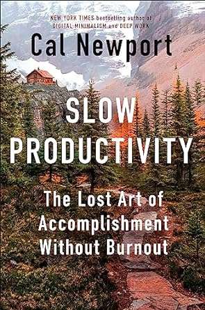 Cal Newport - Slow Productivity
